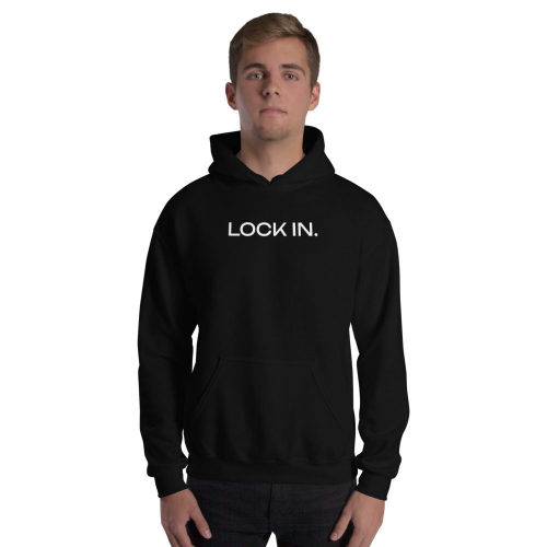 Black Hoodie: Lock In.