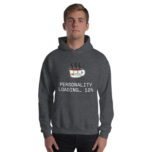 Dark Heather Hoodie: Personality Loading… 12%