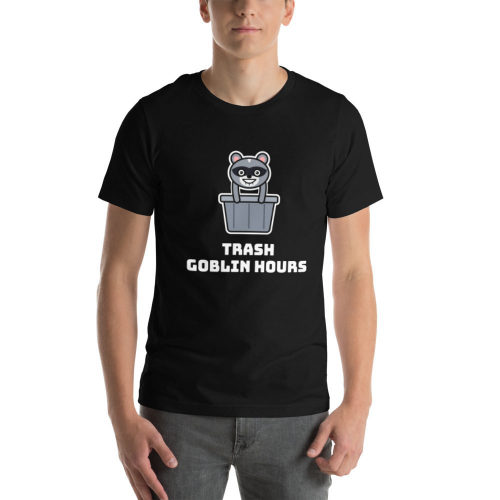 Black T-shirt: Trash Goblin Hours