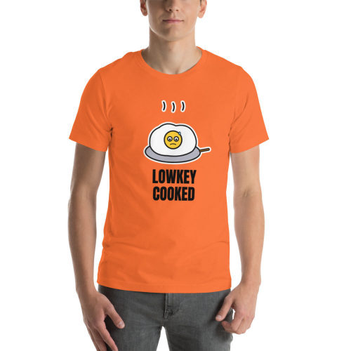 Orange T-shirt: Lowkey Cooked