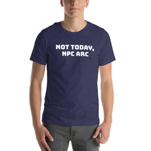 Heather Midnight Navy T-shirt: Not Today, Npc Arc
