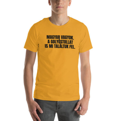Mustard T-shirt: Magyar Vagyok. A Golyóstollat Is Mi Találtuk Fel.